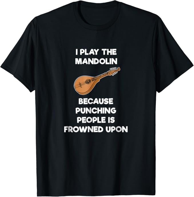 Mandolin TShirt Gift Funny Mandolin Player Punch Clothing